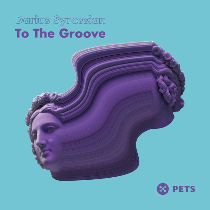 Darius Syrossian - To The Groove [PETS147]