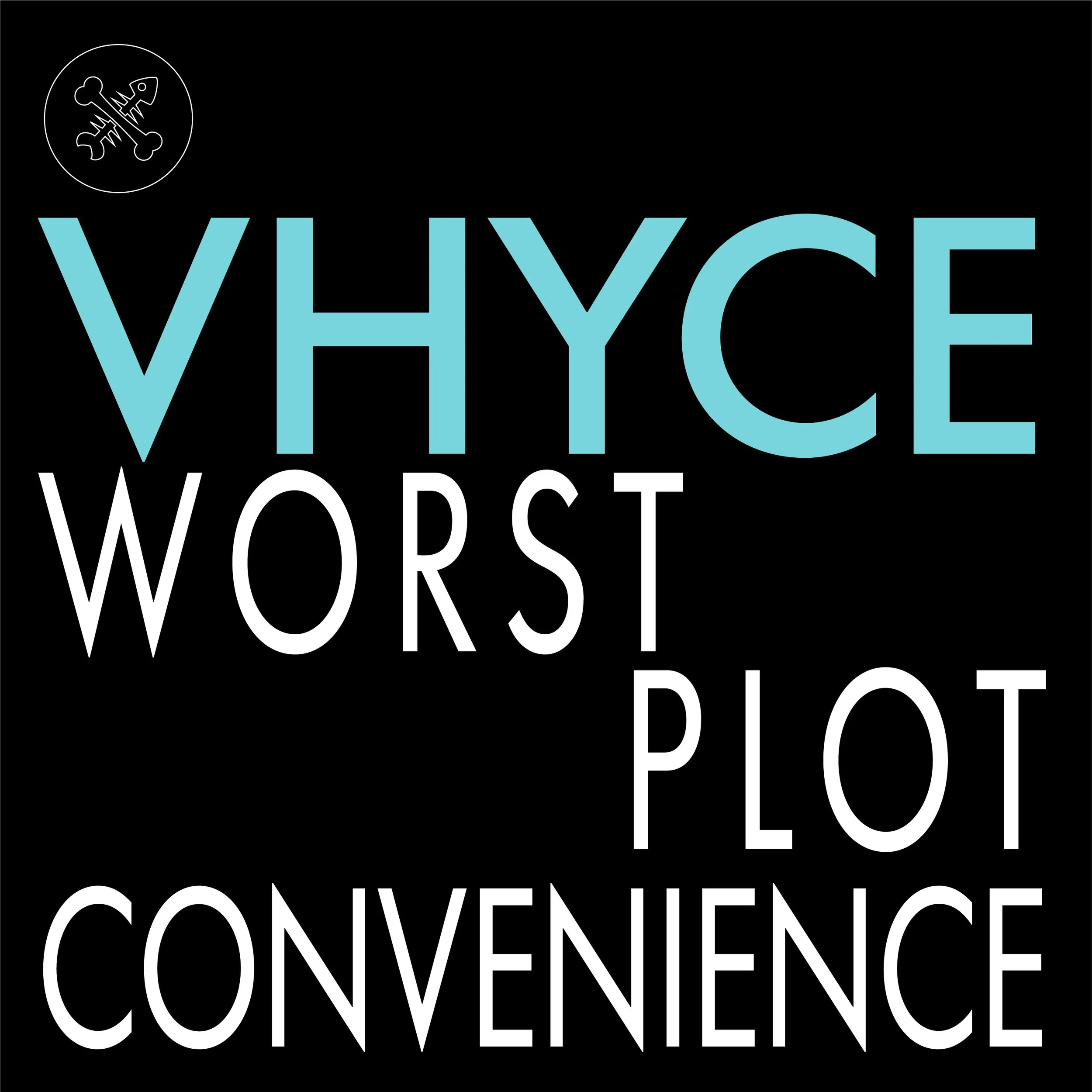 Vhyce - Worst Plot Convenience EP [PETS233]