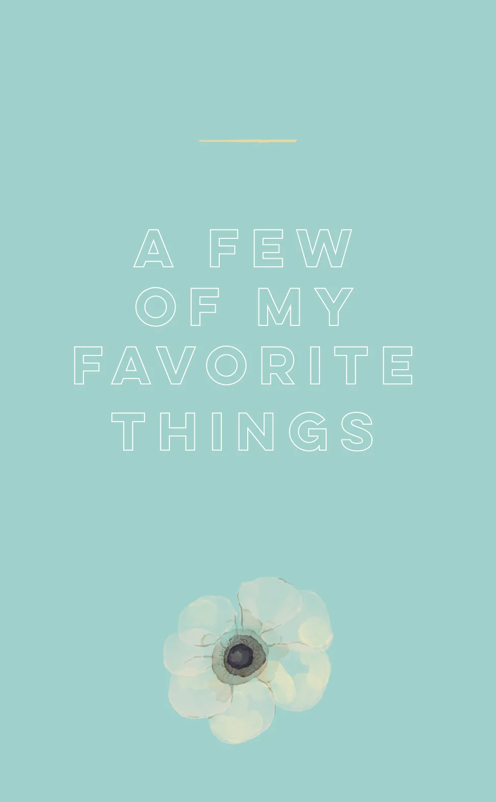 A Few of My Favorite Things