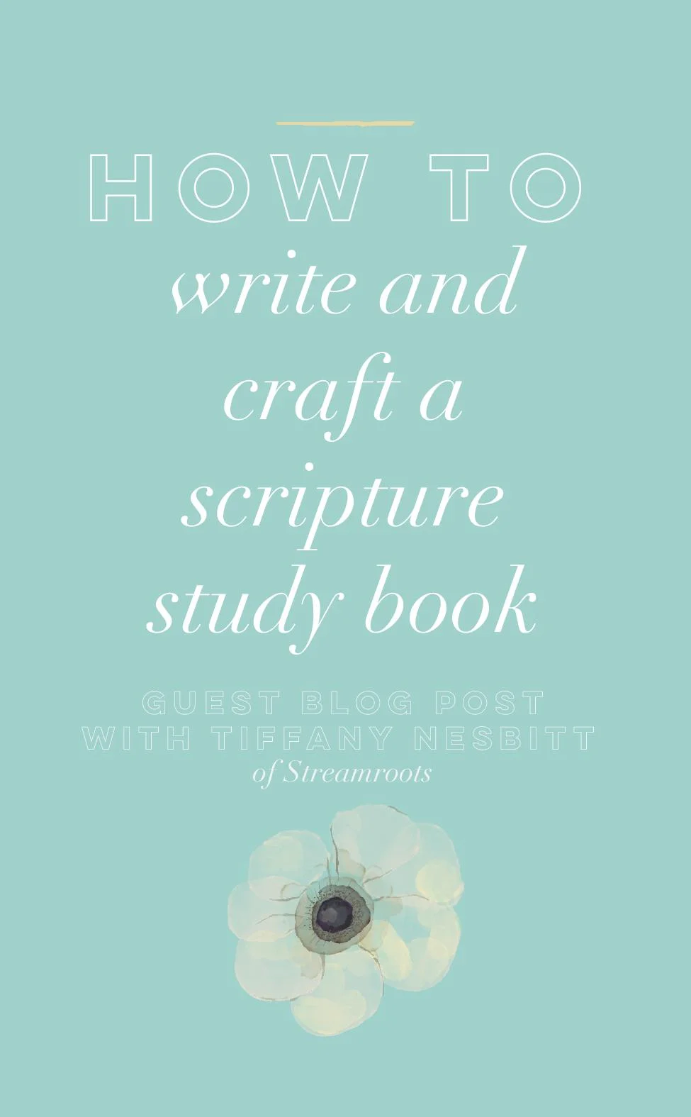 How To Write and Craft a Scripture Study Book | GUEST BLOG POST