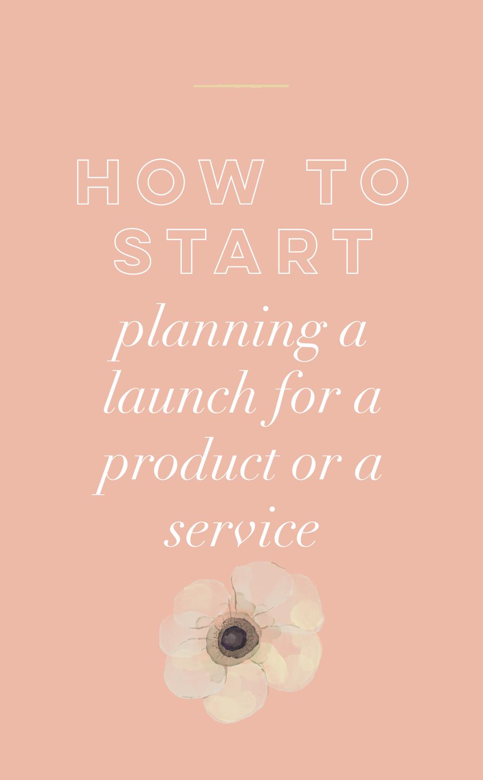 How to Start Planning a Launch for a Product or a Service.jpg