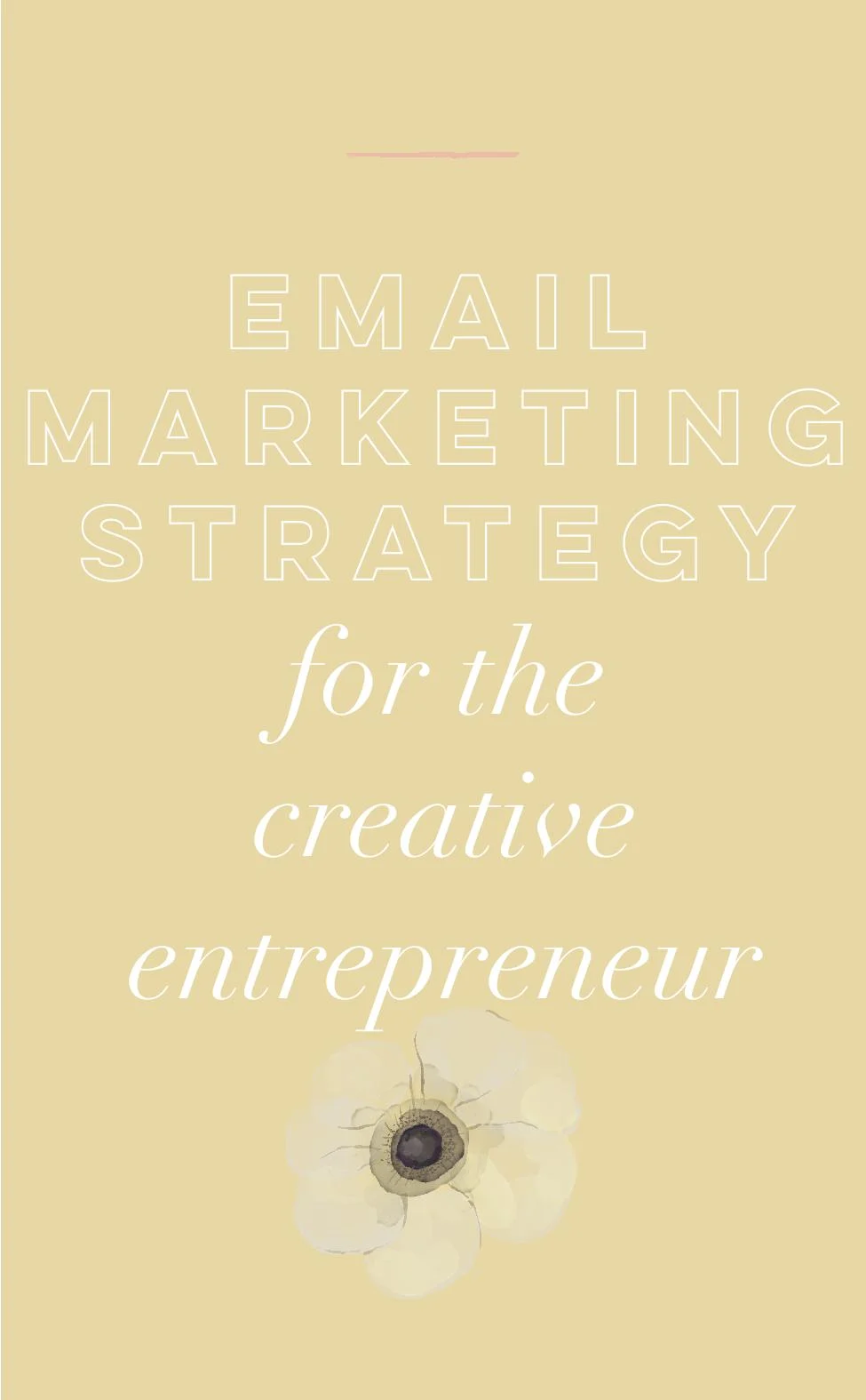 Email Marketing Strategy for the Creative Entrepreneur