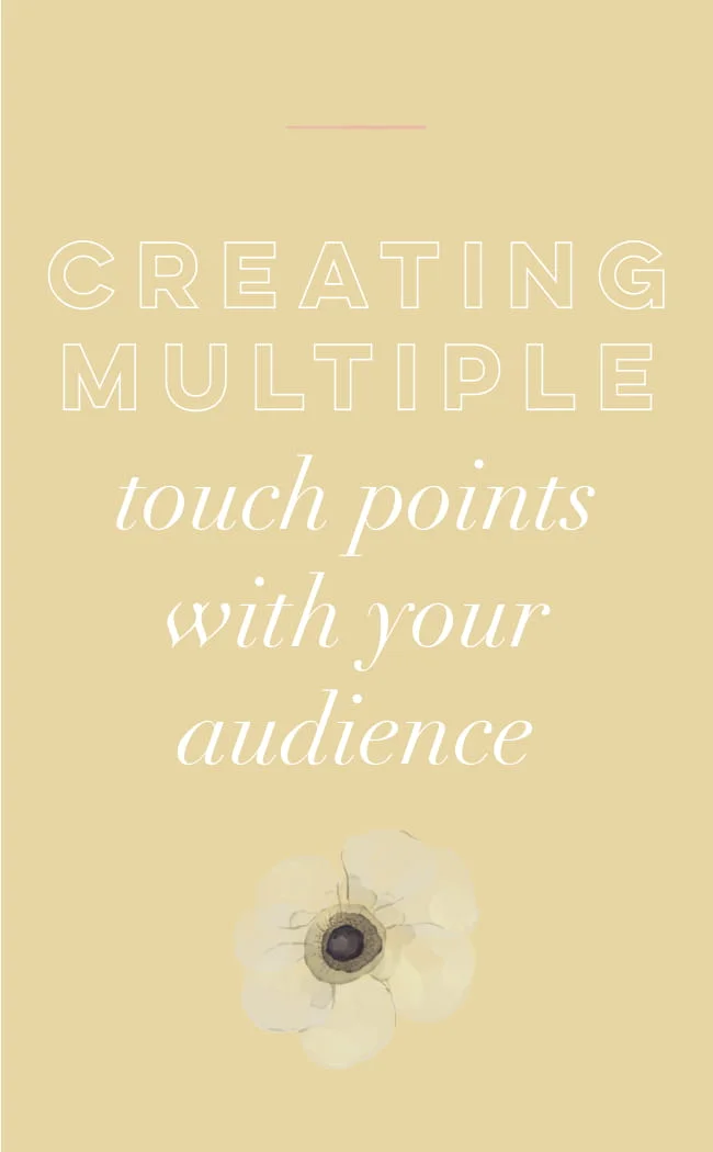 Creating Multiple Touch Points with Your Audience-1.jpg