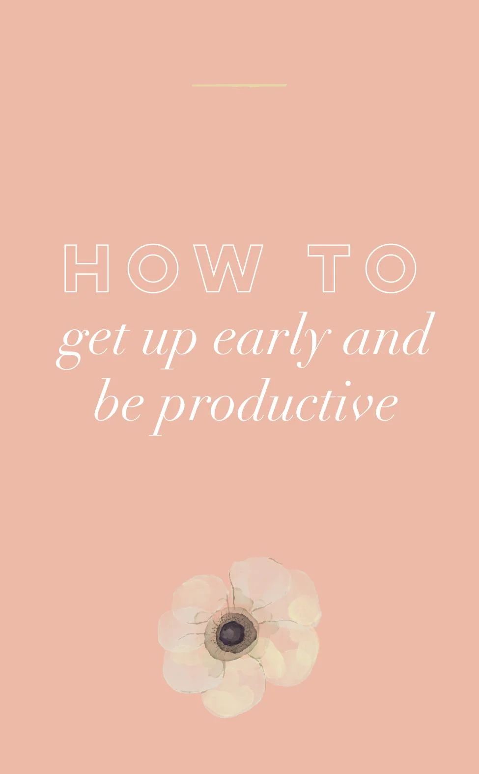 How to Get Up Early and Be Productive