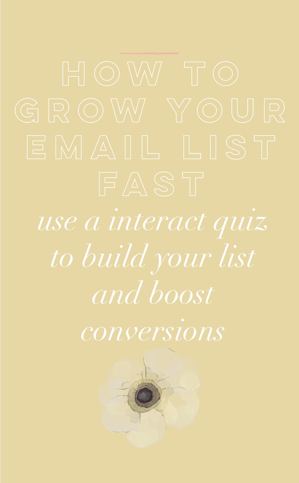 How to Grow your Email List Fast: use a Interact quiz to build your list and boost conversions