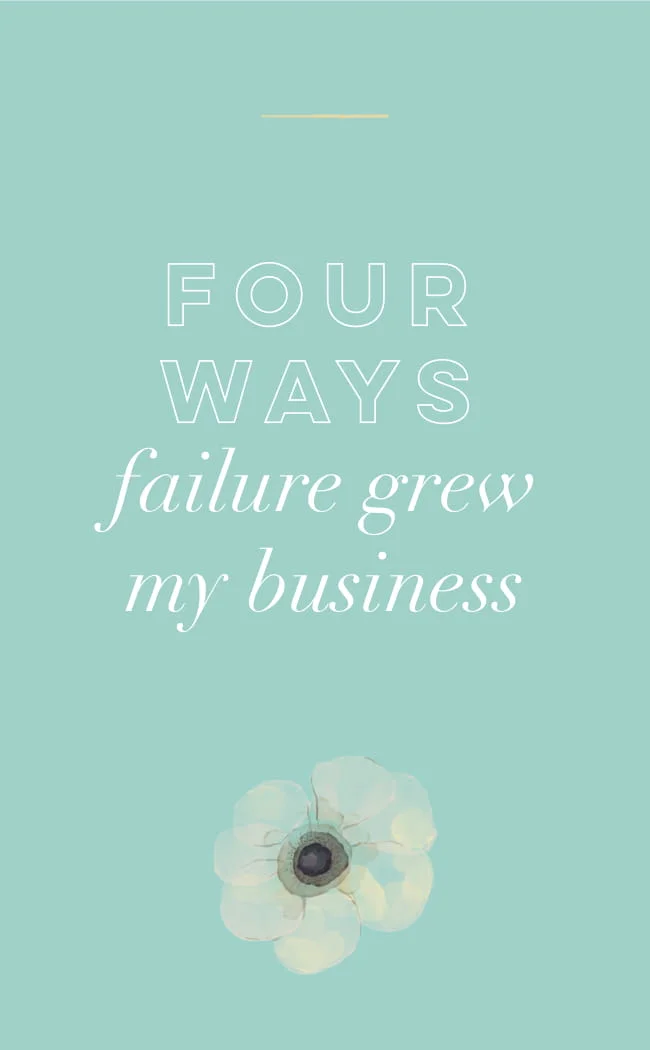 Four Ways Failure Grew My Business-1.jpg