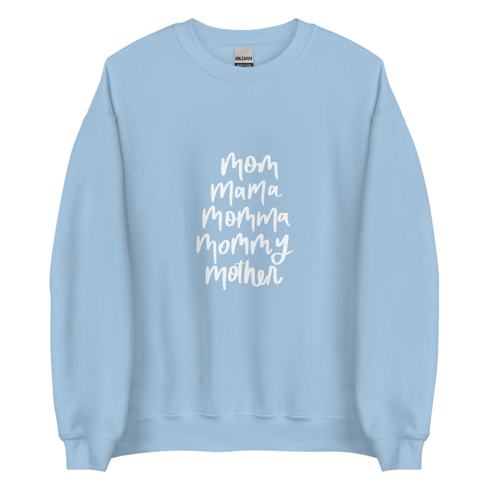 Mom, Mama, Momma, Mommy, Mother Sweatshirt | Unisex Sweatshirt in