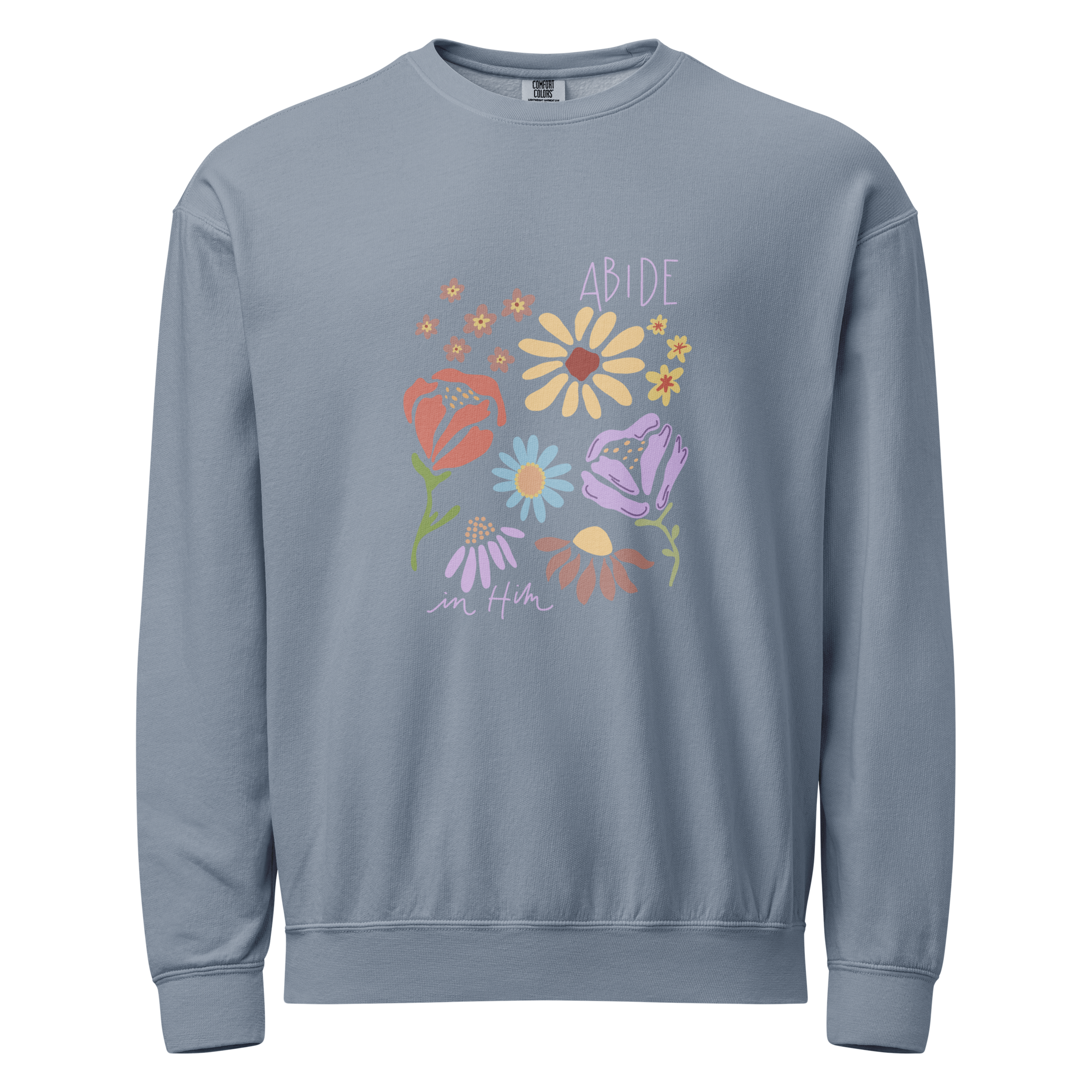 Abide in Him Floral Sweatshirt | Unisex Sweatshirt