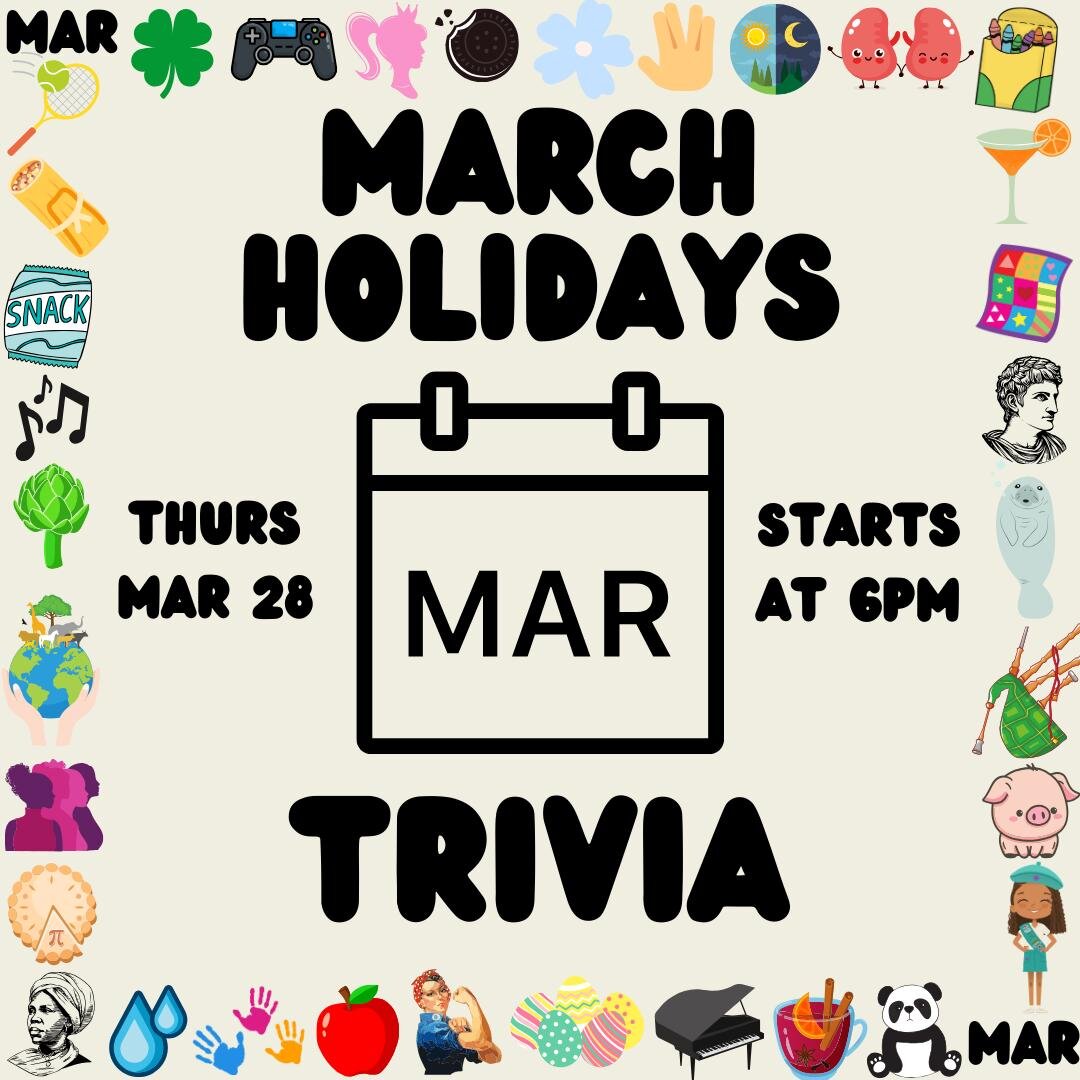 This Thursday the 28th starting at 6pm Trivia is back in the Trustworthy taproom!

For March we&rsquo;ve been inspired by all the March holidays! Questions will range from history, to food, to animals, and more! Guest host Michelle will be stepping i