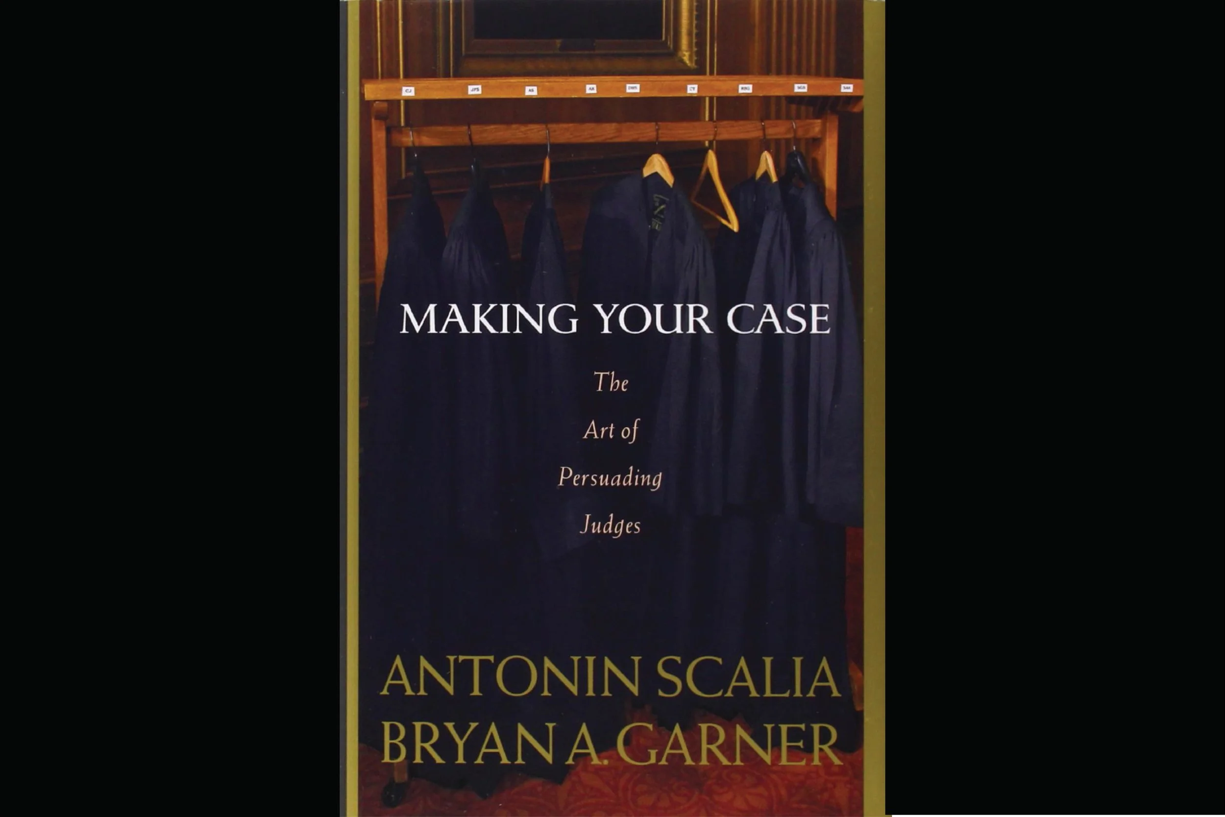 Book Summary - Making Your Case: The Art of Persuading Judges
