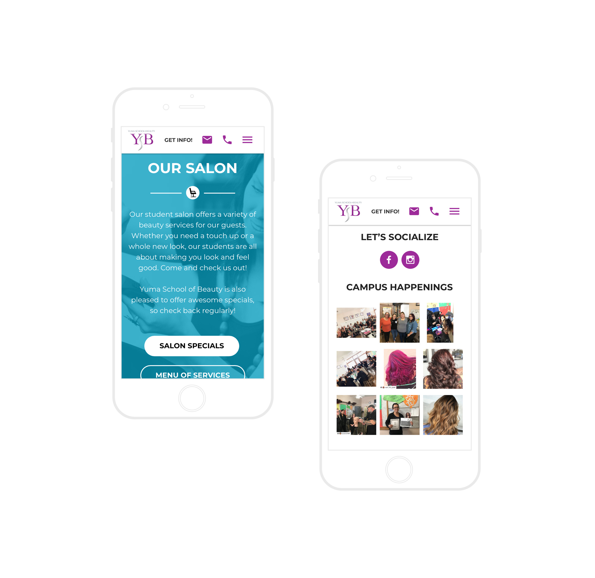 "The team was efficient and the website went live on time with very little effort from me. I noticed an immediate difference with the amount of traffic we received from prospective students." Meredith Young — Owner, Yuma School of Beauty