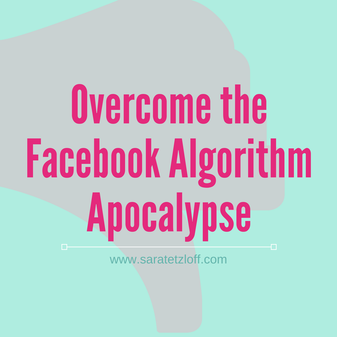 Overcome the Facebook Apocalypse
