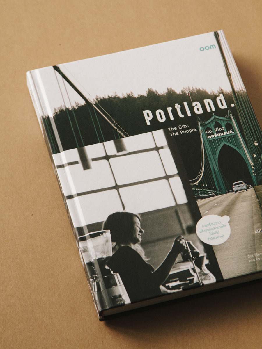  OOM Book : Portland  The story of portland people  2016  http://www.oomlifestylebook.com  FB :&nbsp;OOMBooks 