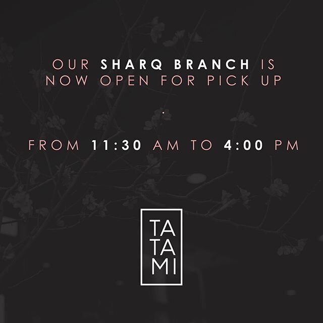 WE ARE NOW OPEN AND READY TO SERVE YOU⁣
⁣
PLEASE NOTE THAT THE &ldquo;AT HOME⁣
KITS&rdquo; ARE ONLY AVAILABLE OUR BIDAA BRANCH ⁣
⁣
&bull; ⁣
⁣
OR BY DELIVERY THROUGH ORDER TATAMI.COM &amp; TALABAT