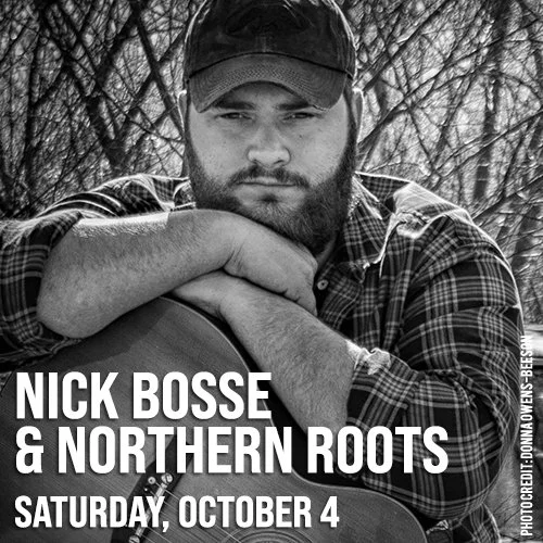 Nick Bosse & The Northern Roots w/opener: Jason Ingriselli