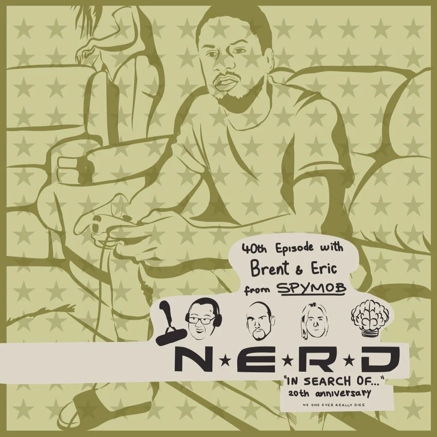 40. In Search Of... 20th Anniversary (part 1)  feat Brent Paschke and Eric Fawcett of Spymob