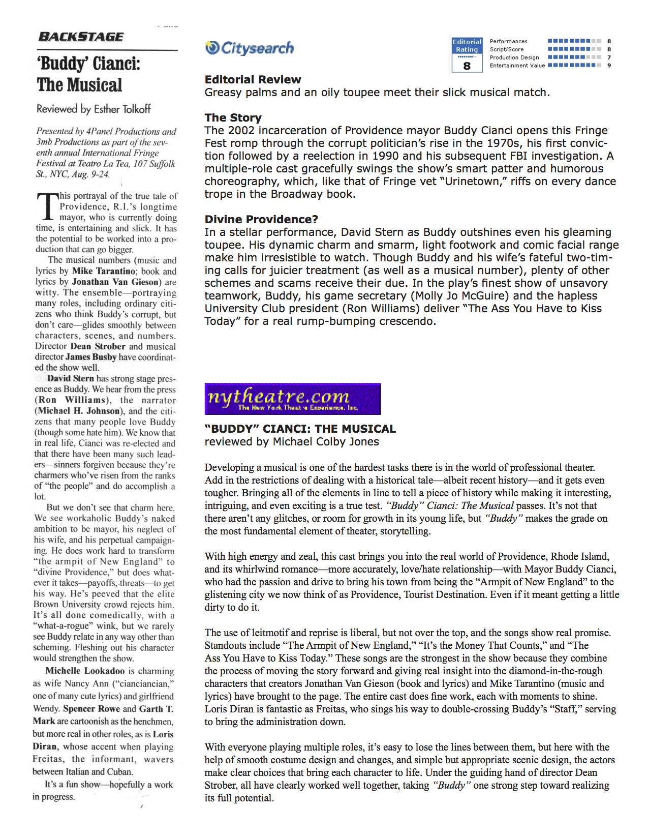 The reviews for the show were mixed, according to Van Gieson. Since its six-show run at the Fringe Festival, Buddy Cianci: The Musical has not been performed since. Courtesy of Jonathan Van Gieson.