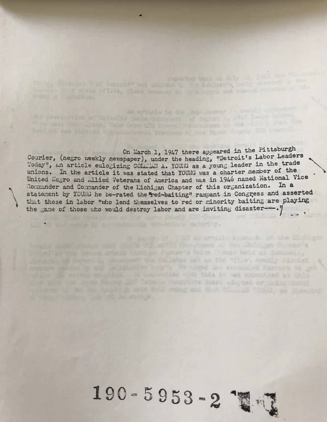 The FBI kept tabs on Coleman Young’s public statements concerning communism and labor politics. Here, they took note of statements he made decrying “red-baiting” in the Pittsburgh Courier .