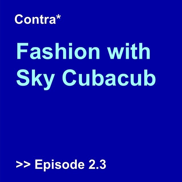 Today&rsquo;s episode is Contra*Fashion with Sky Cubacub is @rebirthgarments! We talk queercrip aesthetics, body armor, textiles, and more. [Image description: light blue text on dark blue background says, &ldquo;Contra* Fashion with Sky Cubacub. Episode 2.3&rdquo;]