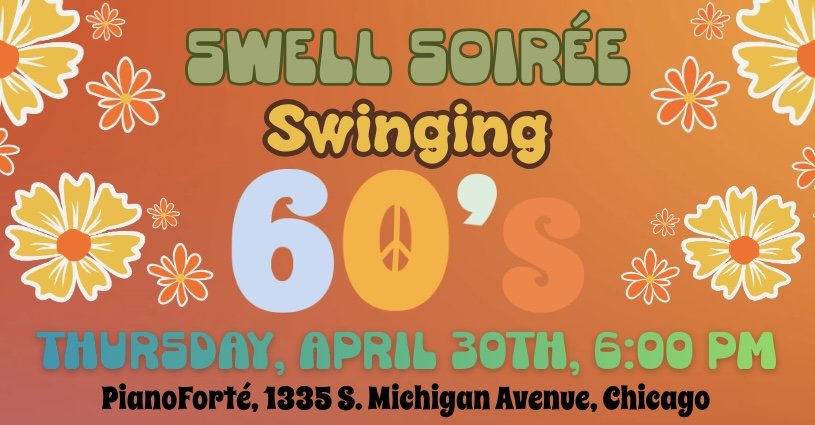 Swell Soirée Swinging 60’s at PianoForte