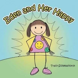 Eden and Her Happy Tracy Schlepphorst, Charlie Martin