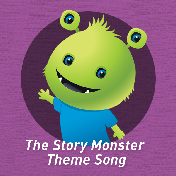 The Story Monster Theme Song