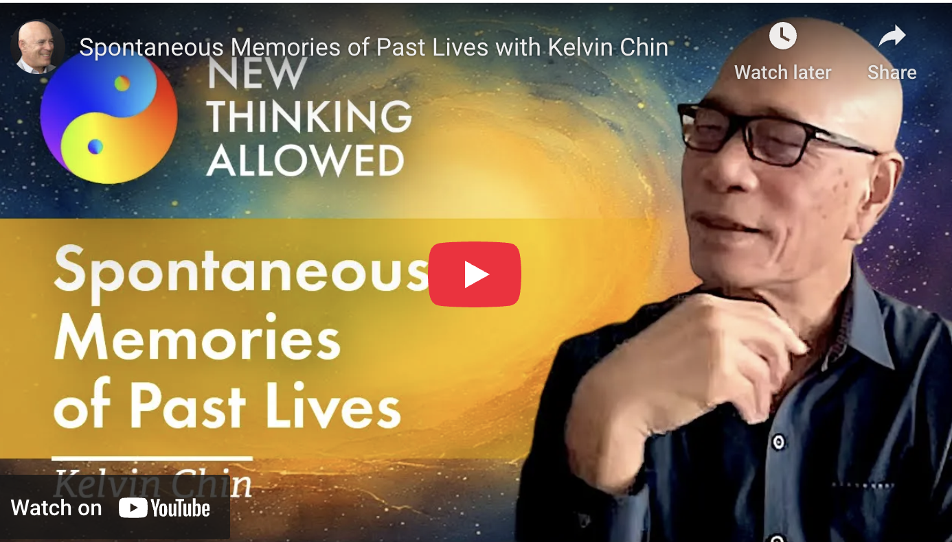 Spontaneous Memories of Past Lives with Kelvin Chin
