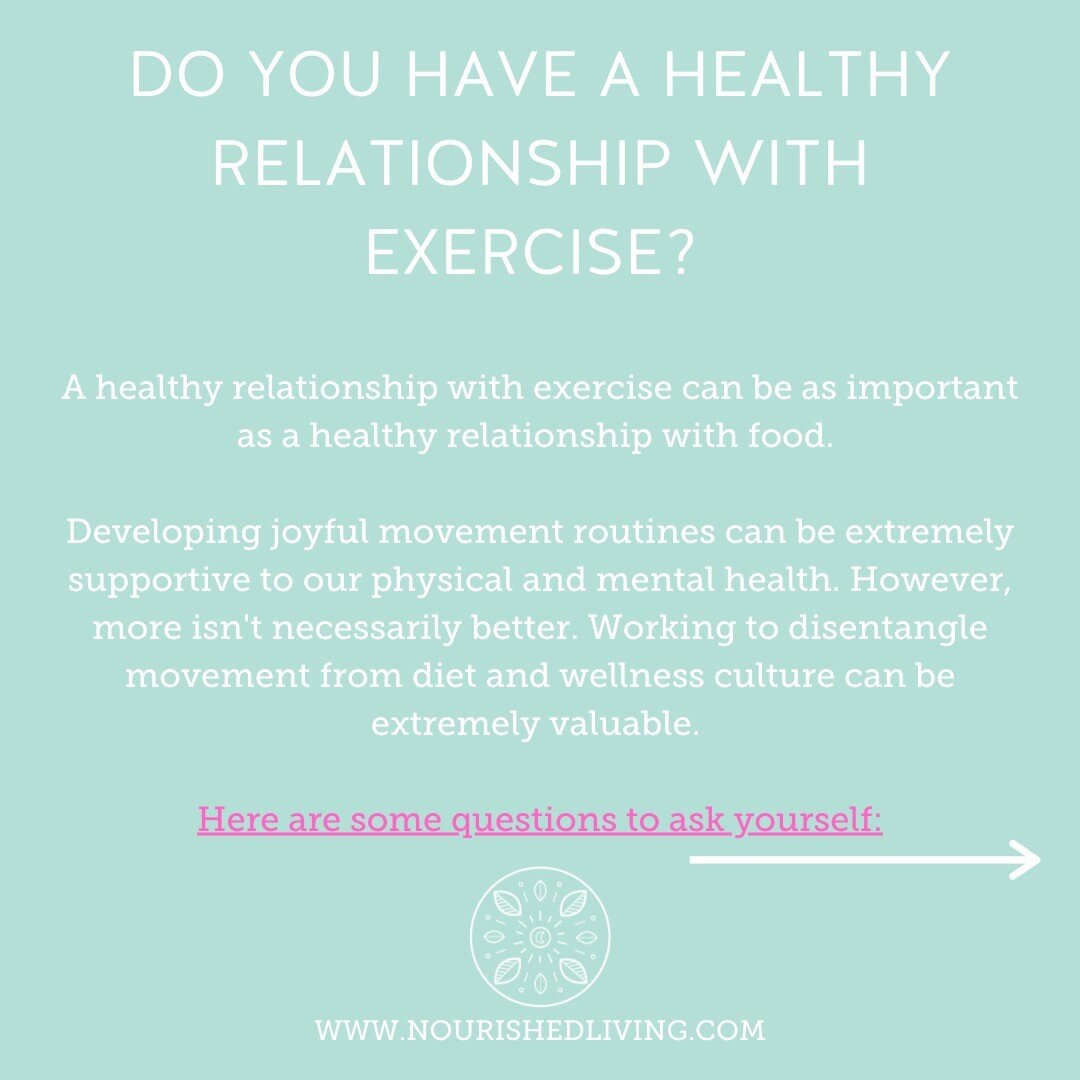 As we examine our relationship with food, it is important to also consider our relationship with movement. While a consistent exercise routine is wonderful for physical and mental health, more doesn't necessarily mean better. In a world where we are 