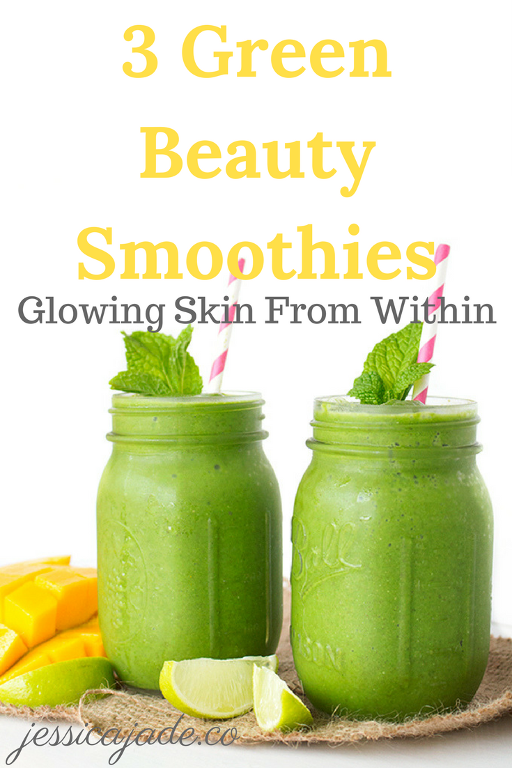 3 Green Beauty Smoothies: Glowing Skin From Within — Jessica Jade