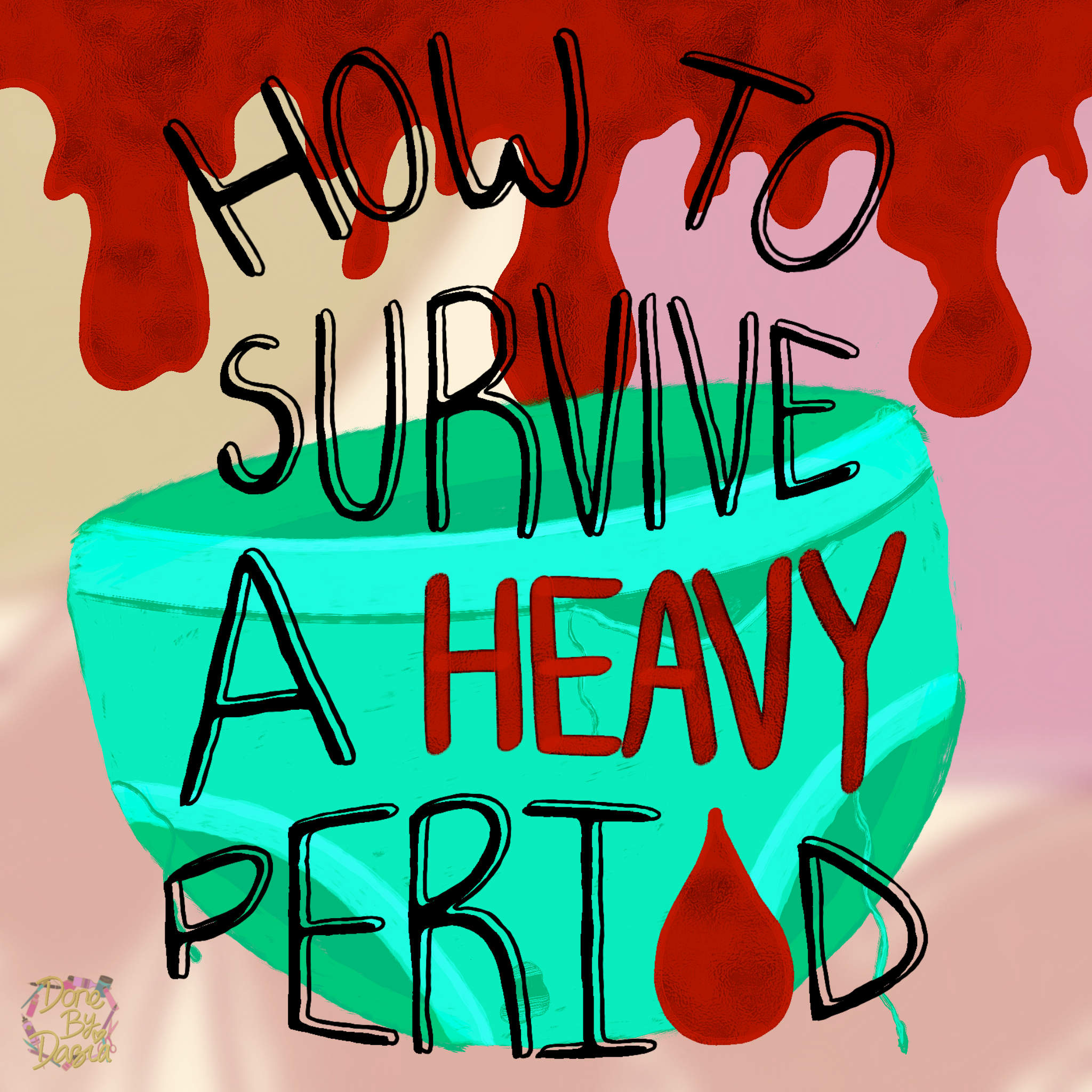 How_To_Survive_A_Heavy_Period_LQ 1.png