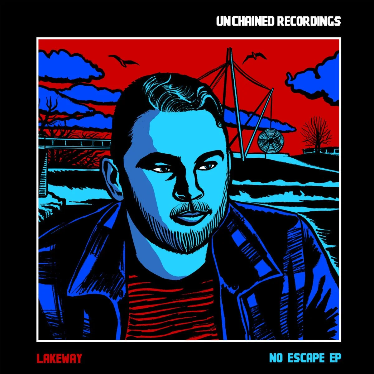 Lakeway - No Escape EP (Unchained Recordings)
