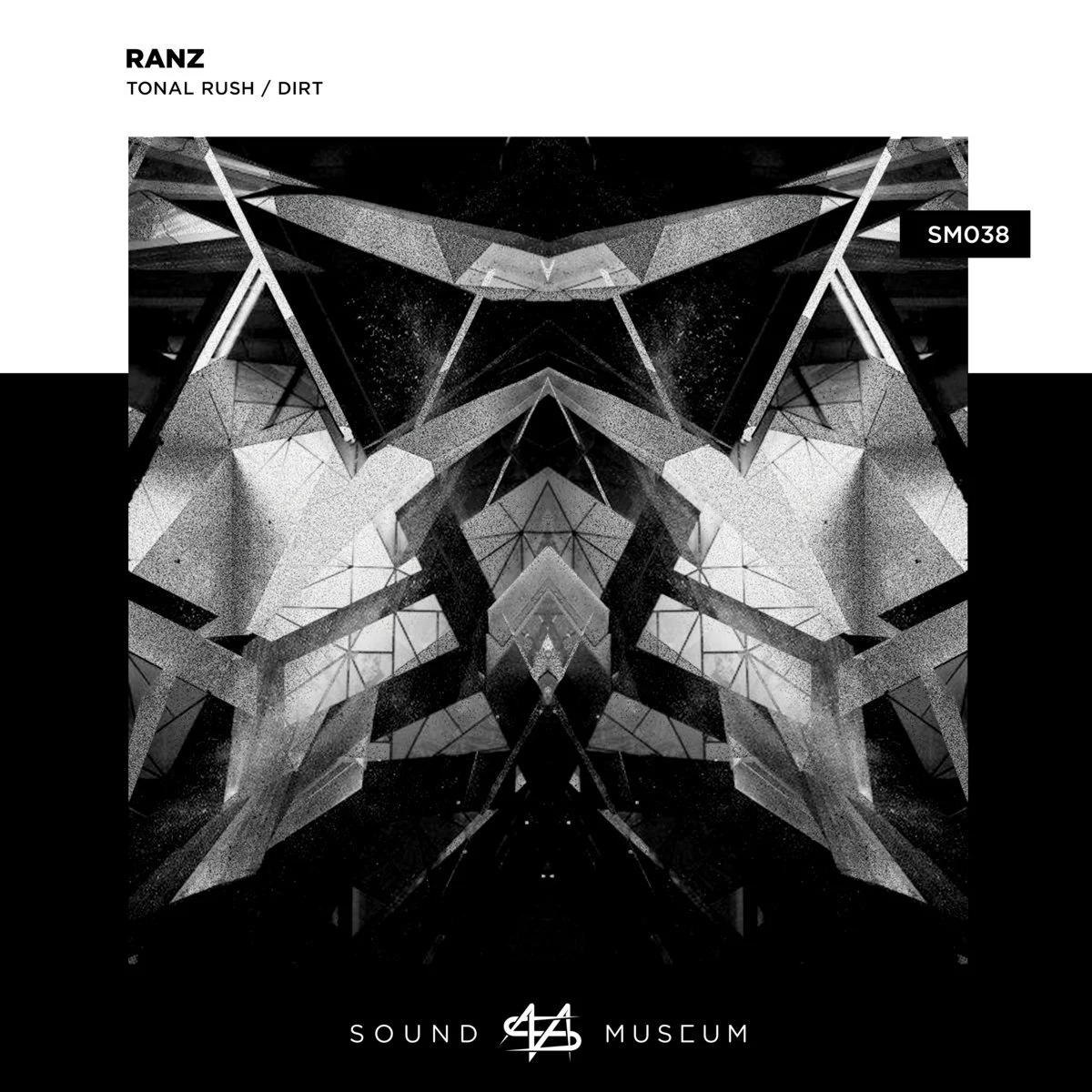 Ranz - Tonal Rush / Dirt (Sound Museum)
