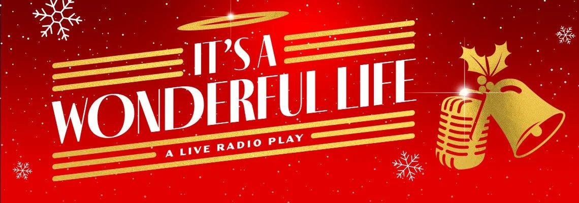 It's a Wonderful Life: A Life Radio Play