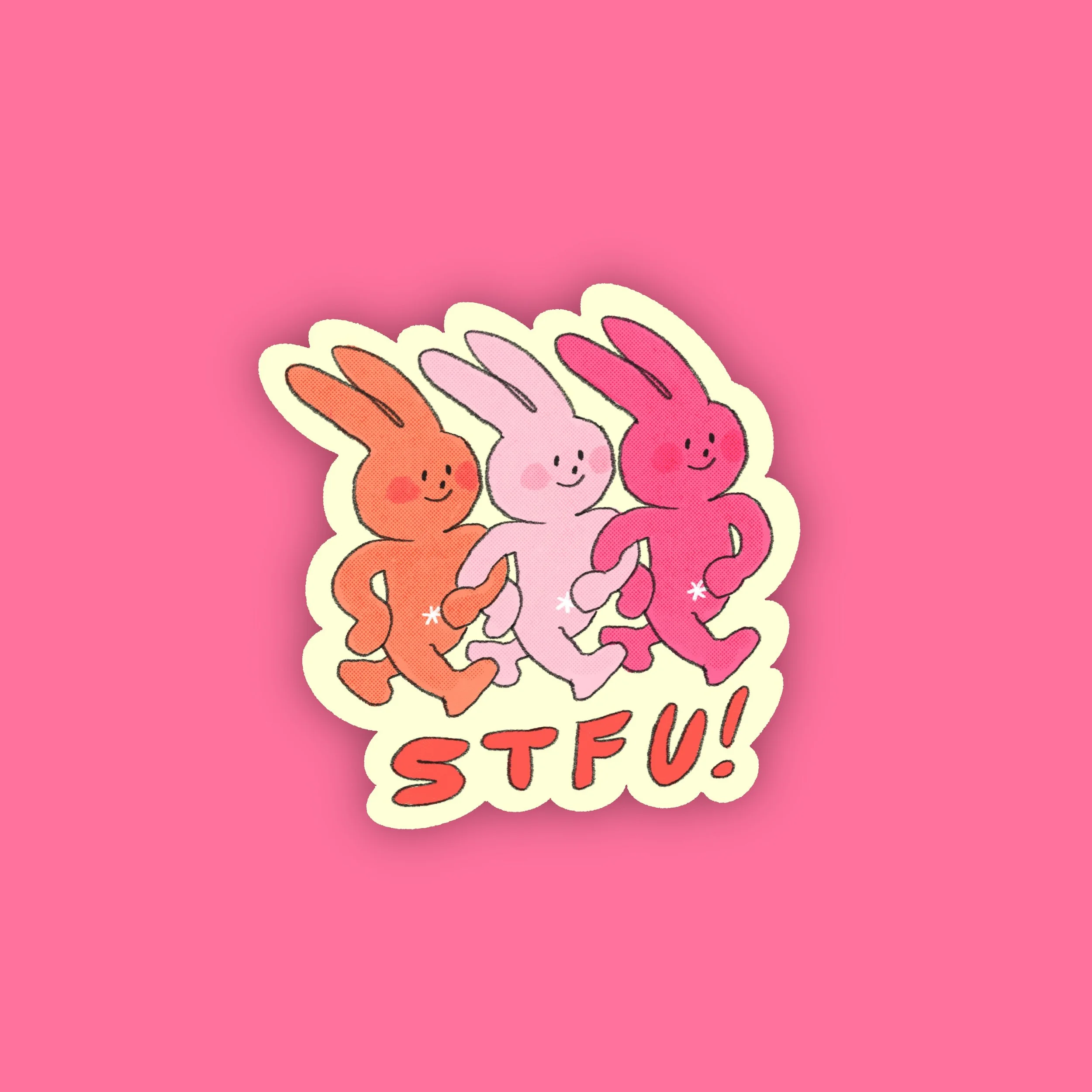 Shut The F*ck Up Sticker