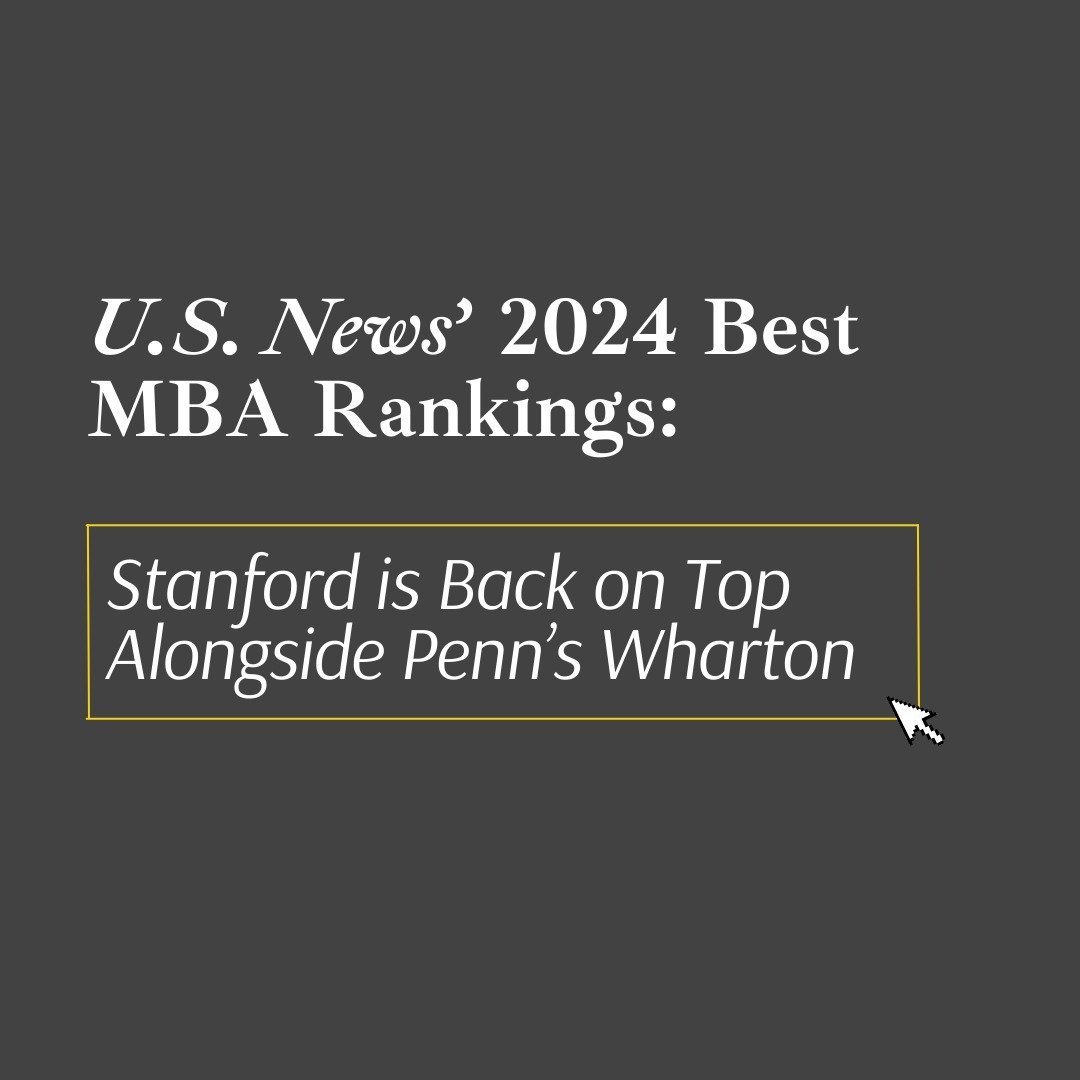 The U.S. News and World Report has posted the 2024-2025 Best MBA rankings. Stanford GSB and University of Pennsylvania Wharton are tied for the top spot, followed by a tie for third rank between Northwestern Kellogg and Chicago Booth. See the full to