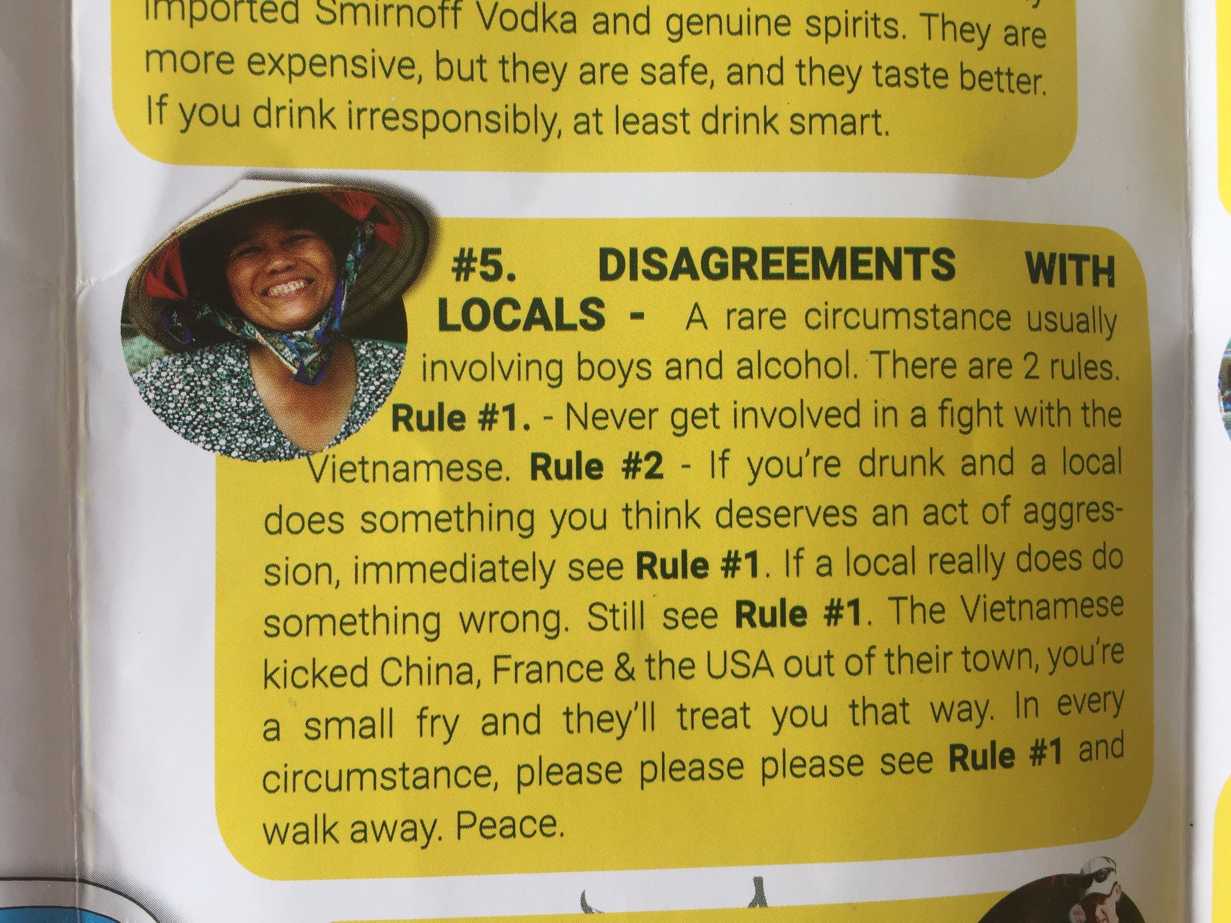 You have to be a real jerk to fight a local.