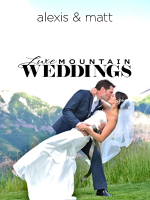 Luxe Mountain Weddings | Sept 2012