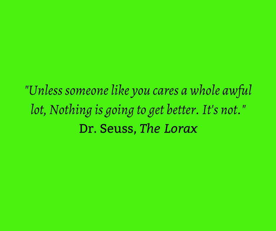 Unless quote Dr. Seuss.png