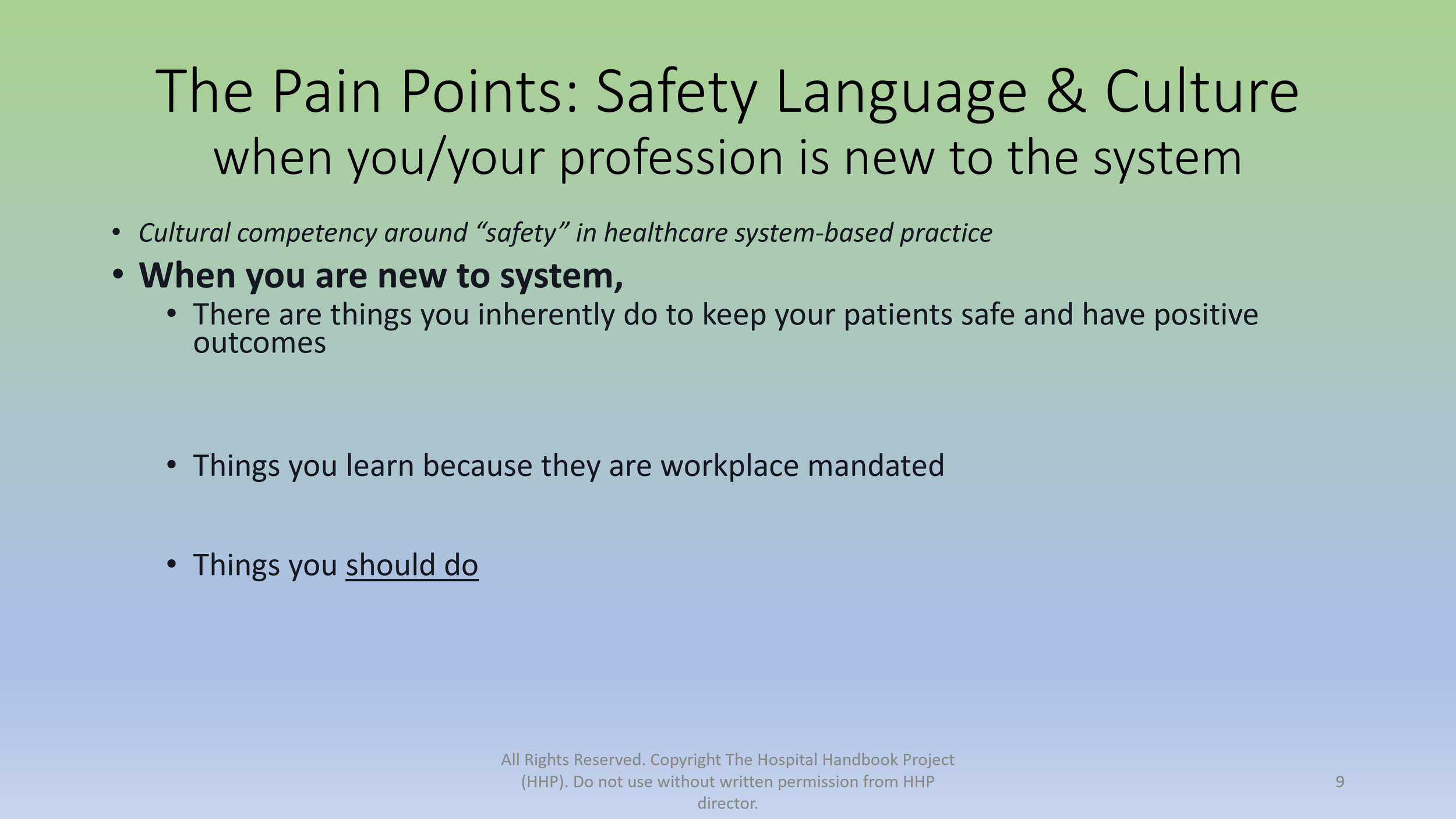 HHP IM4US 2022 safety session_pain points_when u r new to the system.png