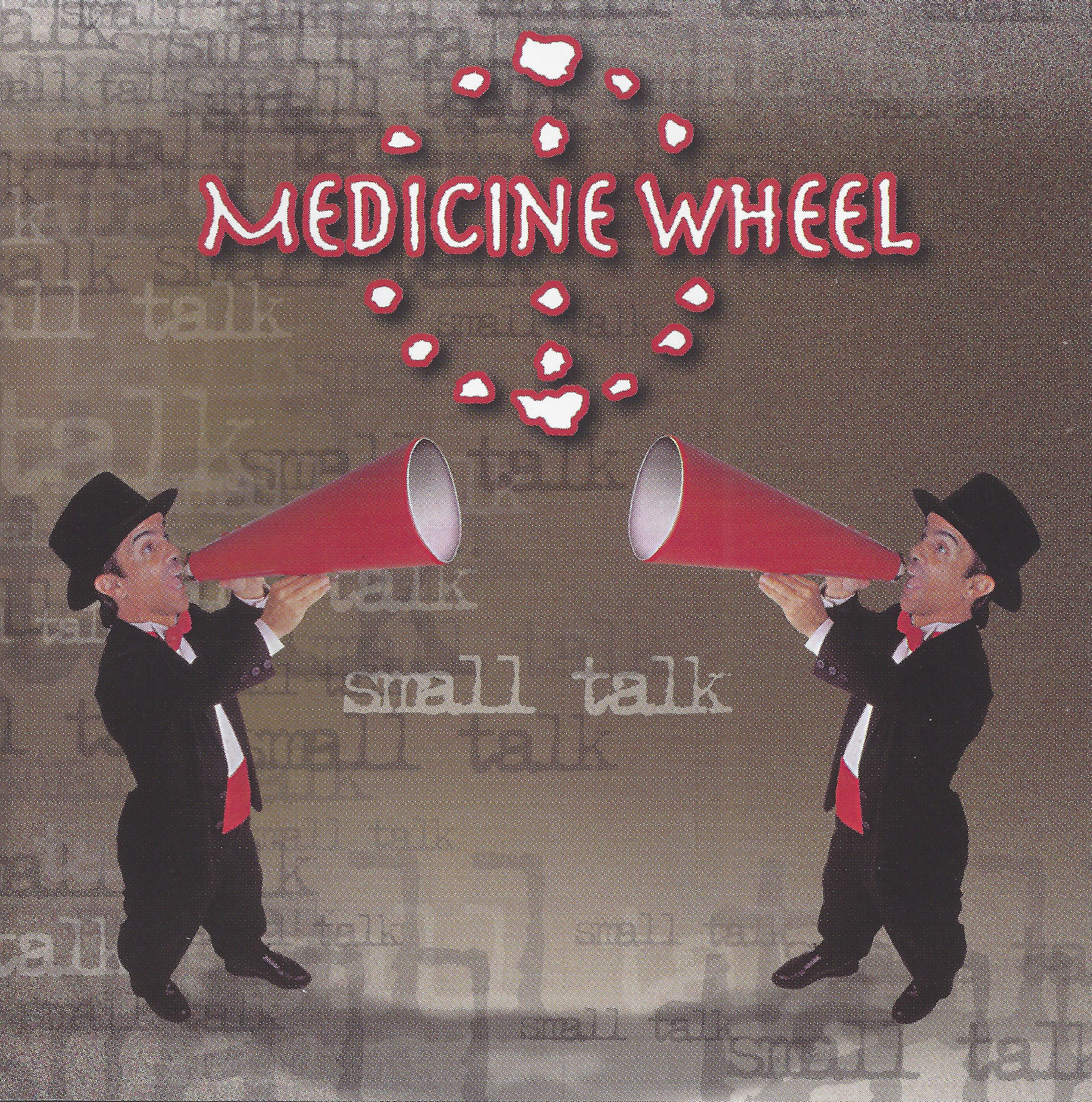 Medicine Wheel_Small Talk.jpg