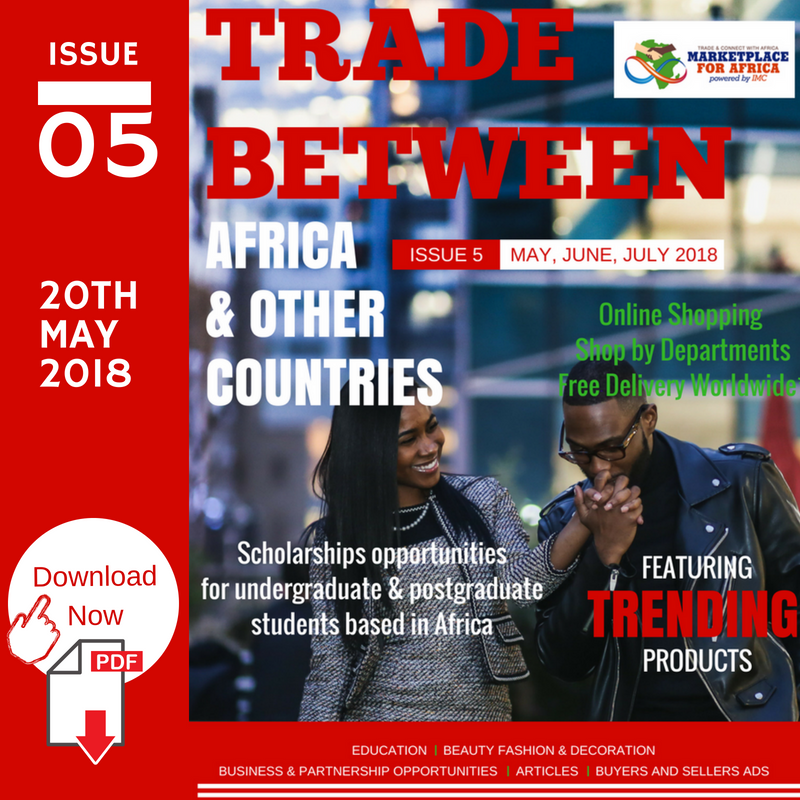 Download Trade Between Africa and Countries Digital Magazine  Issue 5 20th May 2018.png
