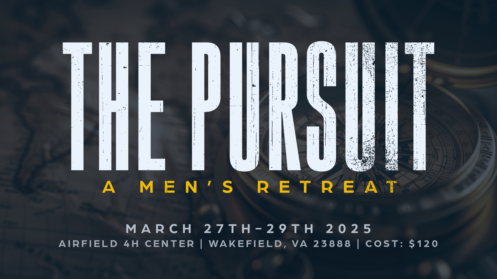 The Pursuit: Men's Retreat