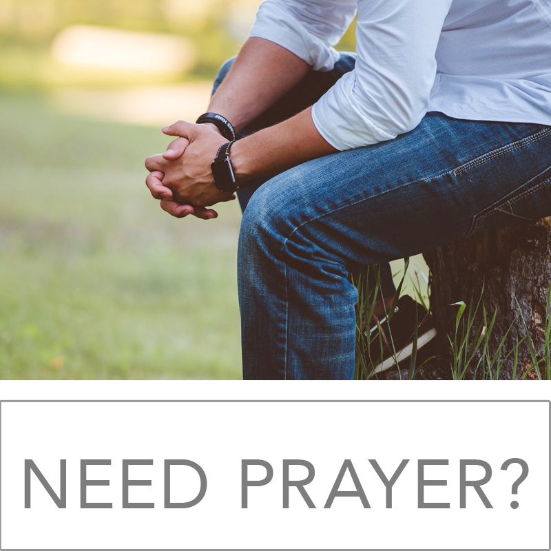 Need Prayer? (Copy)