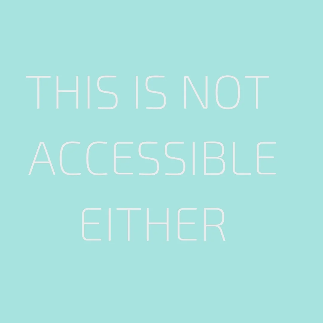 This+is+not+accessible+either%2C+low+contrast.jpg