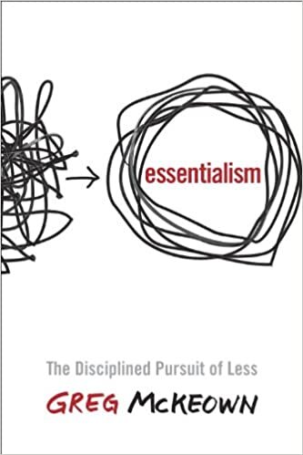 Essentialism by Greg McKeown