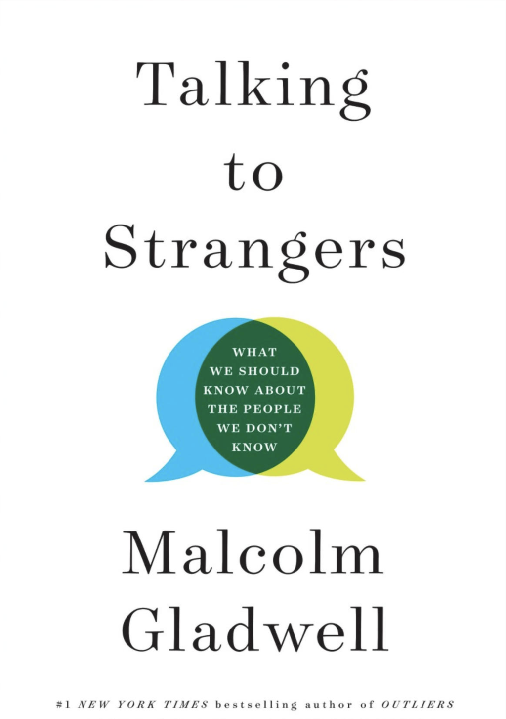 Talking to Strangers by Malcolm Gladwell
