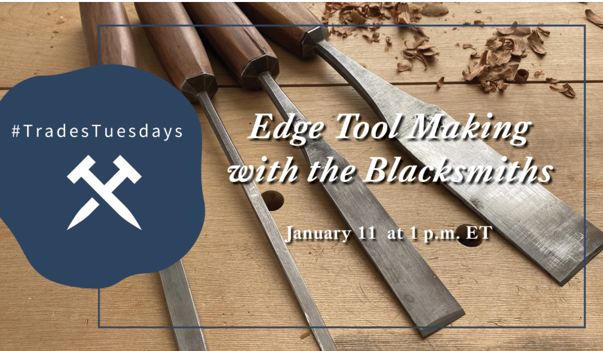 Tuesday Trades: Edge Tool Making with the Blacksmiths, Revisited 