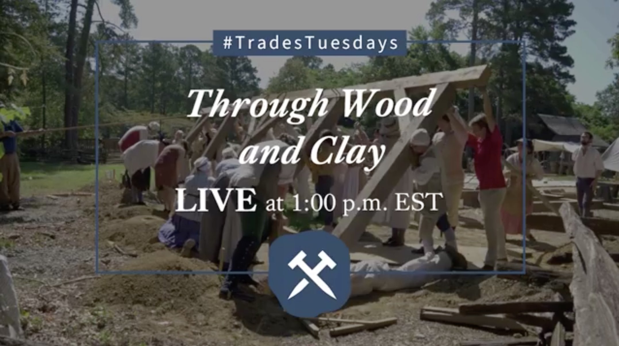 Trades Tuesday: Through Wood and Clay 