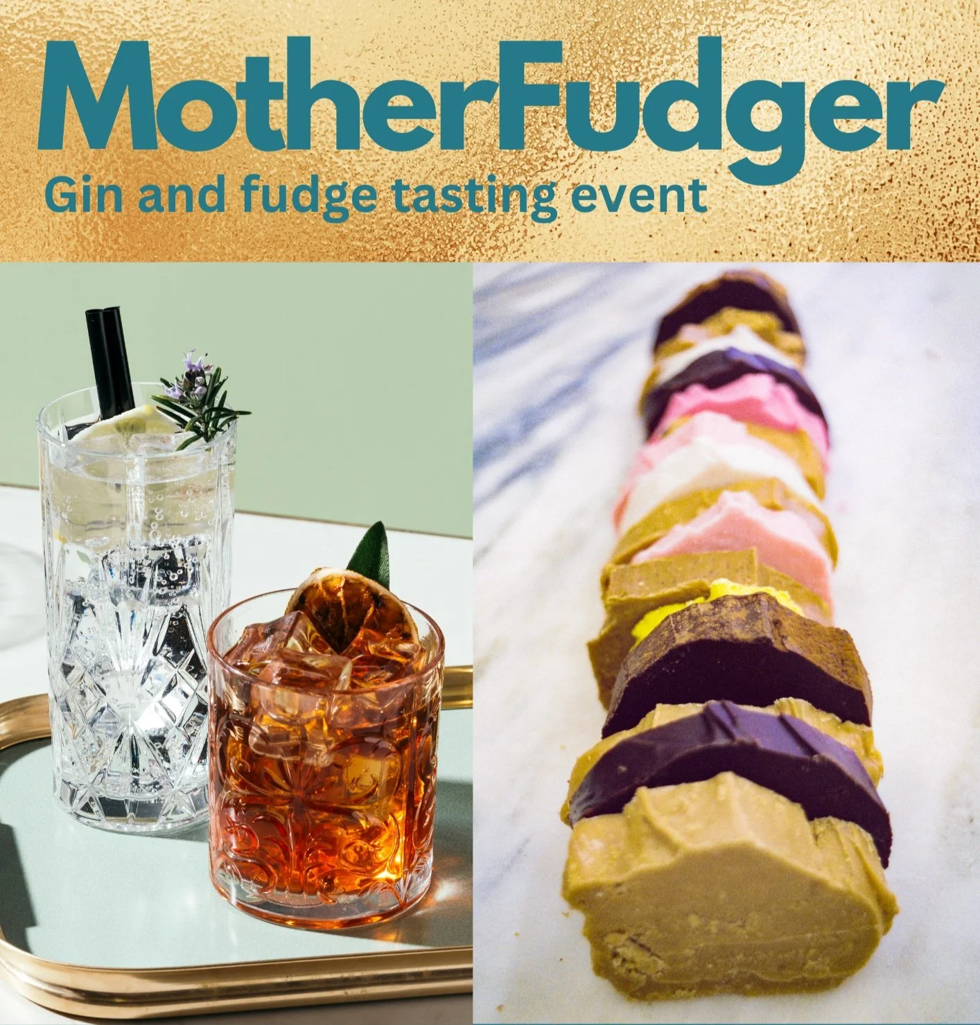 MotherFudger - Gin &amp; Fudge Tasting 7.30-9.00pm session