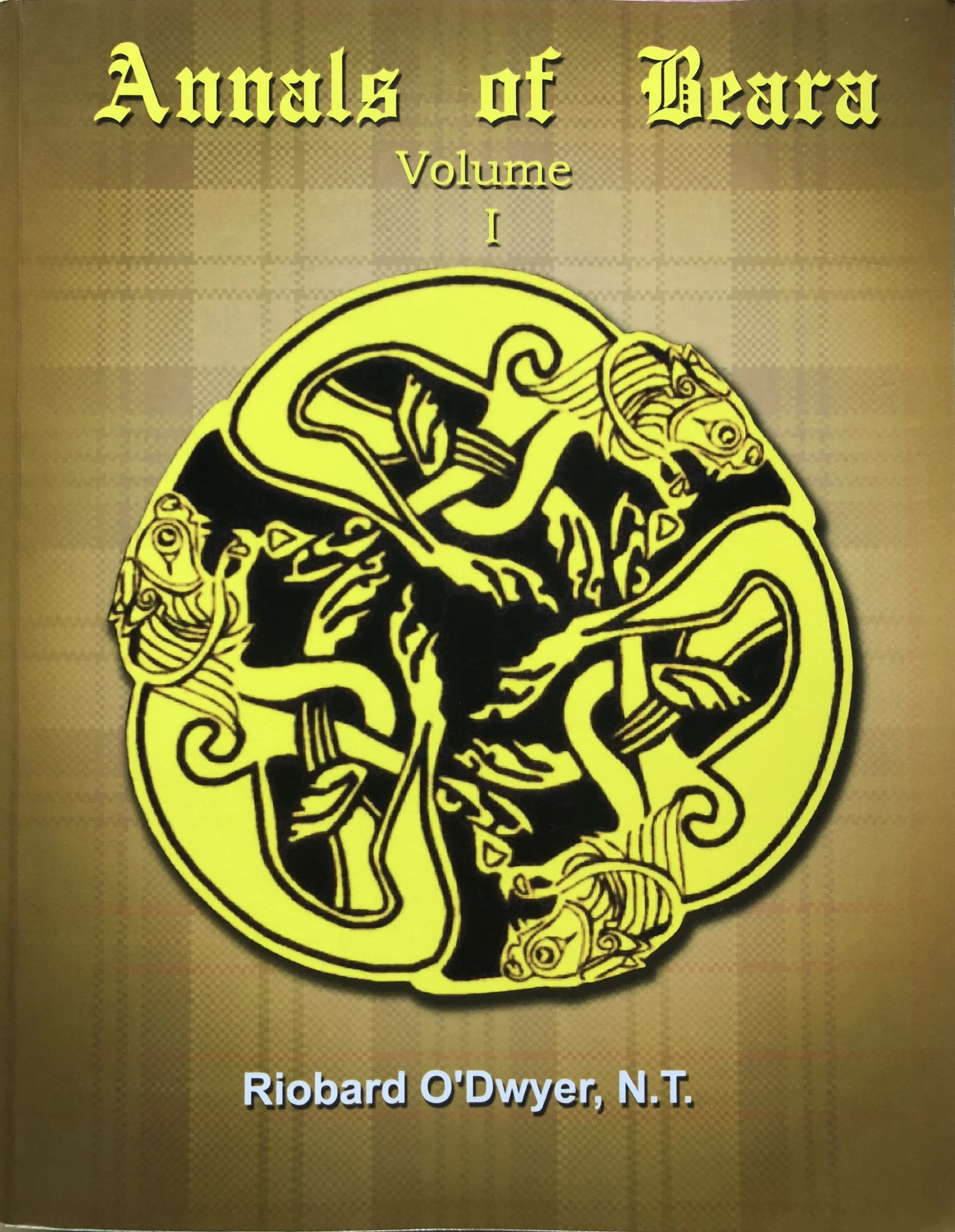 Annals of Beara Volume I - Riobard O'Dwyer